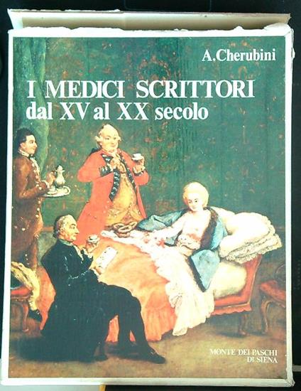 I medici scrittori dal XV al XX secolo  - Arnaldo Cherubini - copertina