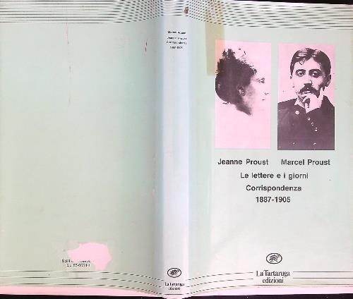 Le lettere e i giorni Corrispondenza 1887-1905  - Jeanne Proust - copertina