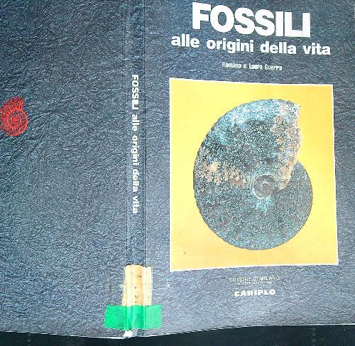 Fossili, alle origini della vita - Romano Guerra - copertina