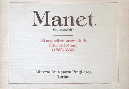 Manet (et manebit) - 30 acqueforti originali di Edouard Manet (1832-1883) - copertina