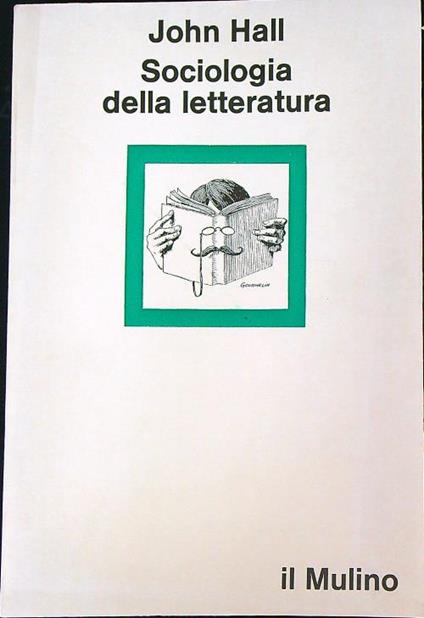 Sociologia della letteratura  - John Hall - copertina
