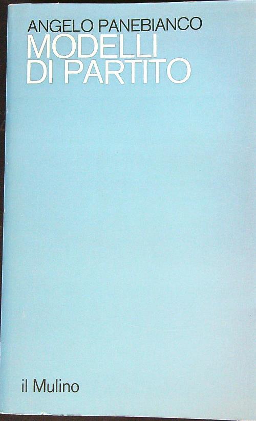 Modelli di partito - Angelo Panebianco - copertina