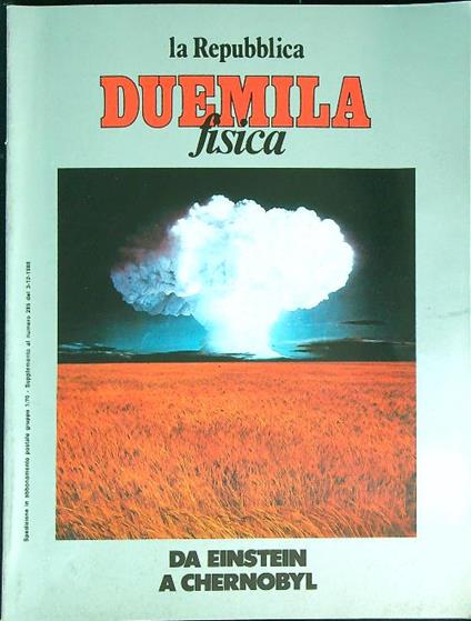 La Repubblica Duemila - Fisica - da Einstein a Chernobyl. - copertina