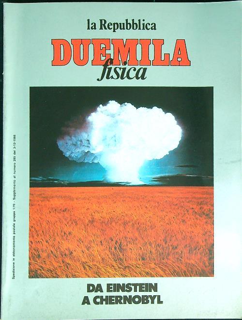 La Repubblica Duemila - Fisica - da Einstein a Chernobyl. - copertina