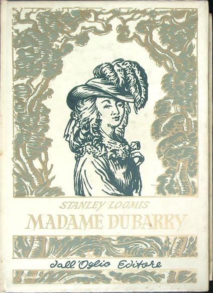 Madame Dubarry - Stanley Loomis - copertina