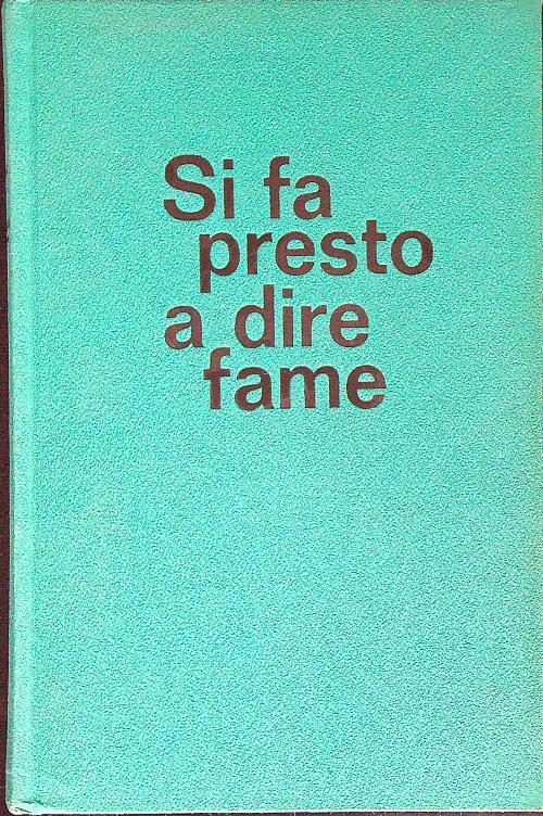 Si fa presto a dire fame - Piero Caleffi - copertina
