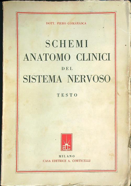 Schemi anatomo-clinici del sistema nervoso testo - Piero Gomarasca - copertina