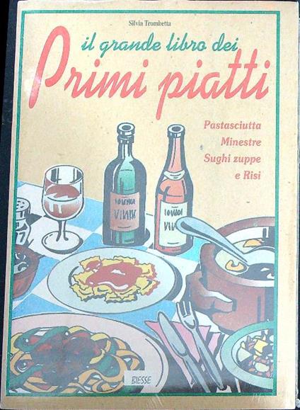 Il grande libro dei primi piatti   - Silvia Trombetta - copertina