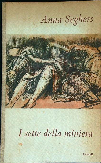 I sette della miniera   - Anna Seghers - copertina