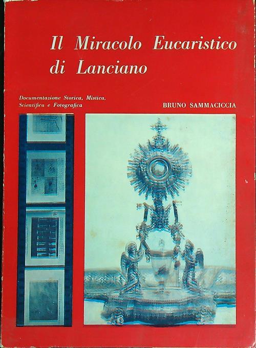 Il Miracolo eucaristico di Lanciano - Bruno Sammaciccia - copertina