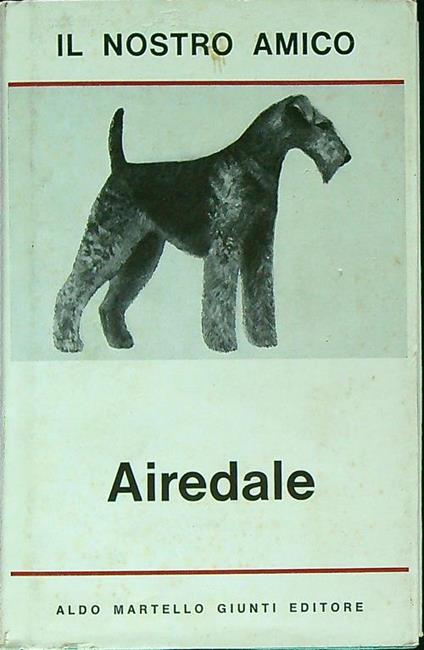 Il nostro amico airedale  - Rowland Johns - copertina