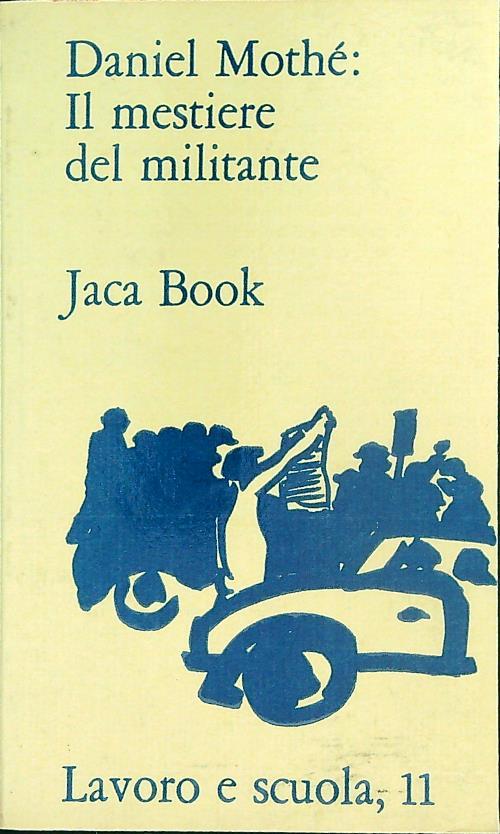 Il Mestiere del Militante - Daniel Mothe - copertina