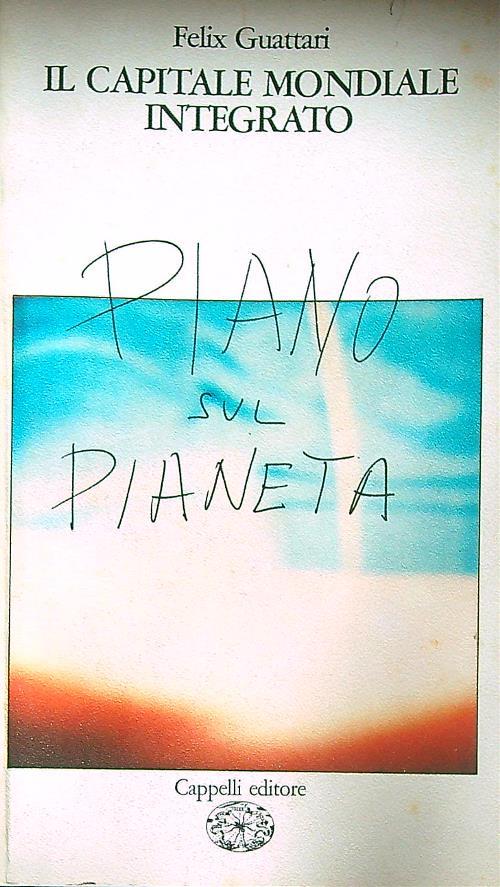 Il capitale mondiale integrato  - Félix, Guattari - copertina