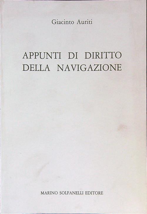 Appunti di diritto della navigazione  - Giacinto Auriti - copertina