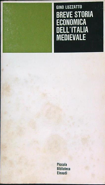 Breve storia economica dell' Italia medievale  - Gino Luzzatto - copertina