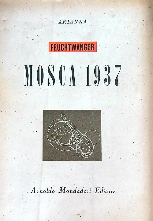 Mosca 1937 - Lion Feuchtwanger - copertina