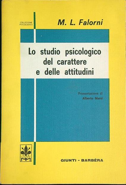 Lo studio psicologico del carattere e delle attitudini  - M.L. Falorni - copertina