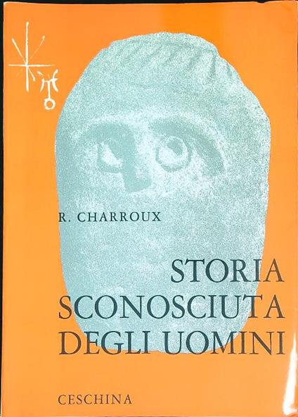 Storia sconosciuta degli uomini - Robert Charroux - copertina