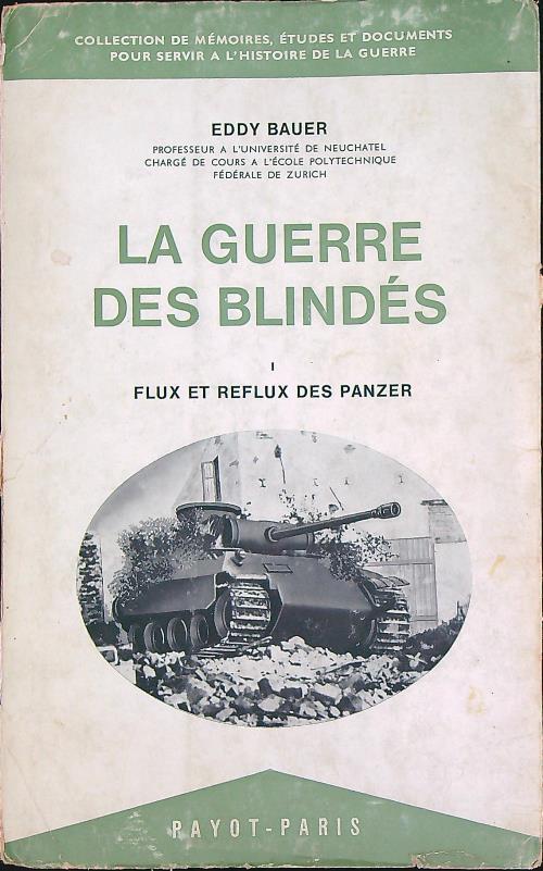 La guerre des blindés: Flux et reflux des Panzer  - Eddy Bauer - copertina