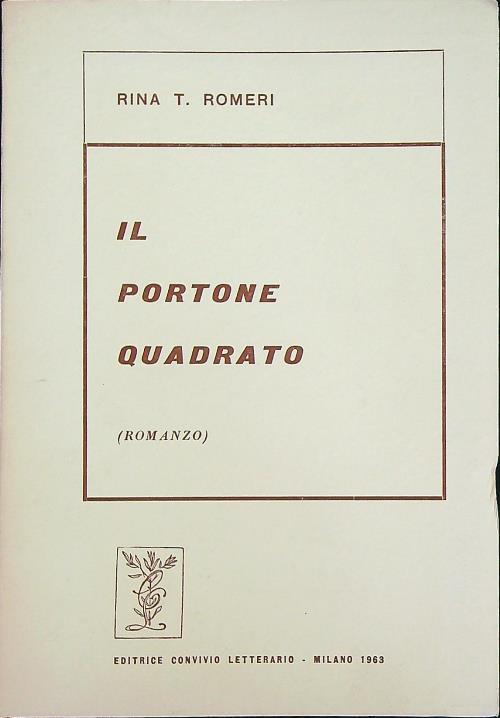 Il portone quadrato  - Rina Romeri - copertina