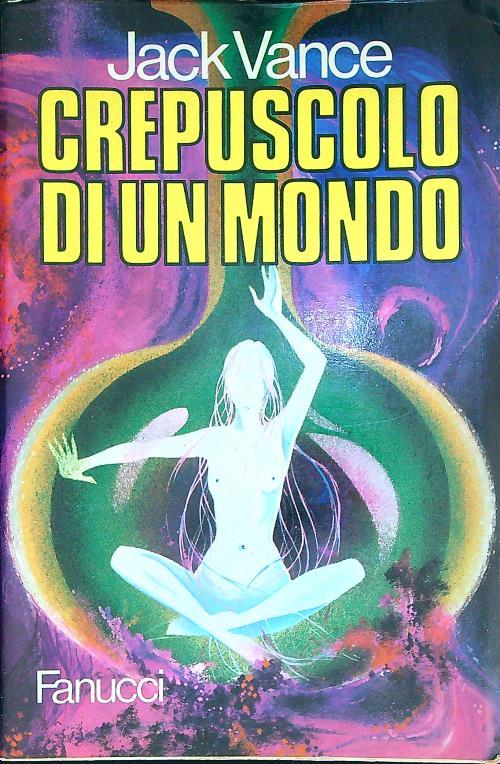 Crepuscolo di un mondo   - Jack Vance - copertina