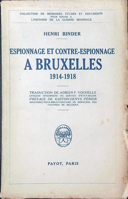 Espionnage et contre-espionnage a Bruxelles 1914 - 1918 - Herni Binder - copertina