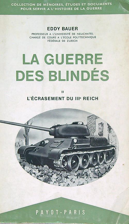 La guerre des blindés: L'écrasement du IIIe Reich - Eddy Bauer - copertina