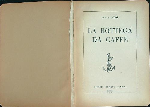 La bottega del caffè - Antonio Pilot - copertina