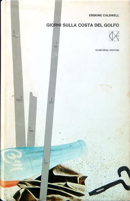 Giorni sulla costa del Golfo - Erskine Caldwell - copertina