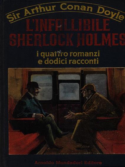 L' infallibile Sherlock Holmes - Sir Arthur Conan Doyle - copertina