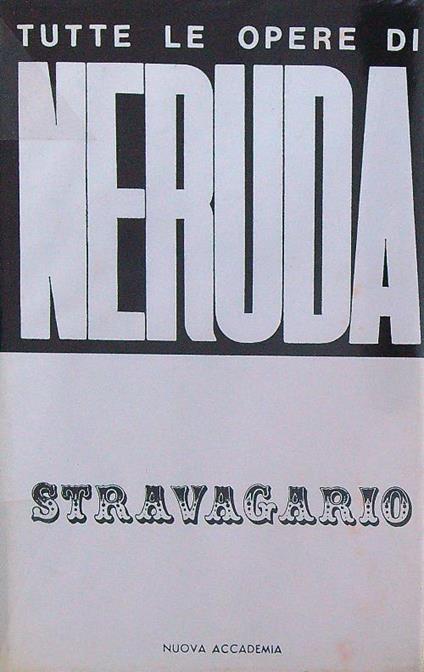 Stravagario - Pablo Neruda - copertina
