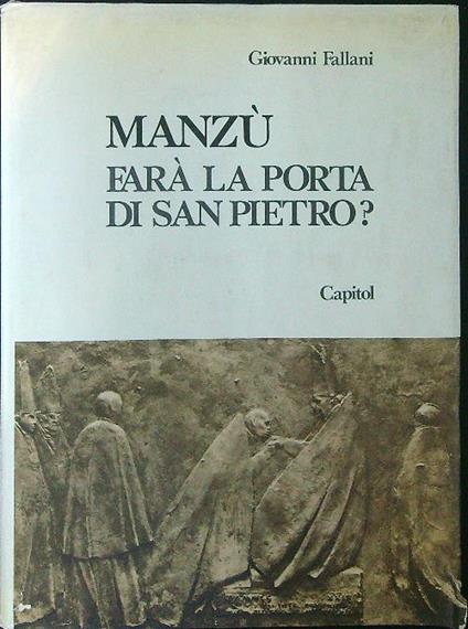 Manzù farà la porta di San Pietro? - Giovanni Fallani - copertina