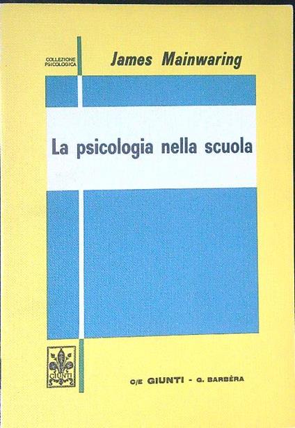 La  psicologia nella scuola - James Mainwaring - copertina