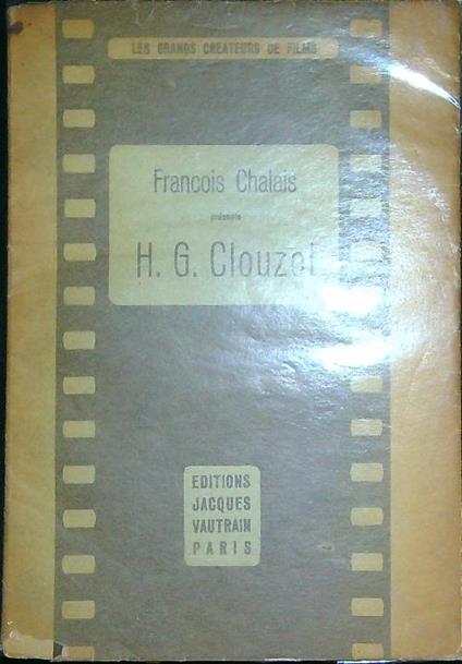 Francois Chalais presente Henri-Georges Clouzot - copertina