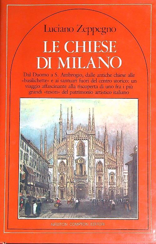 Le chiese di Milano  - Luciano Zeppegno - copertina