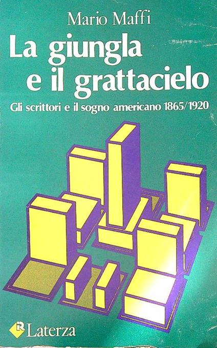 La giungla e il grattacielo  - Mario Maffi - copertina