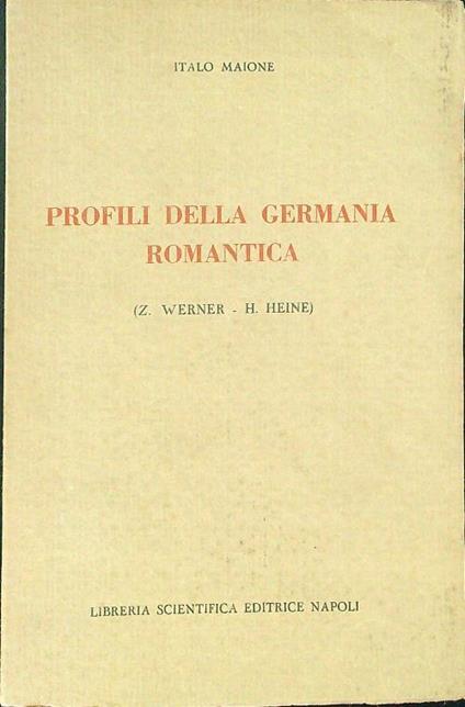 Profili della Germania romantica - Italo Maione - copertina