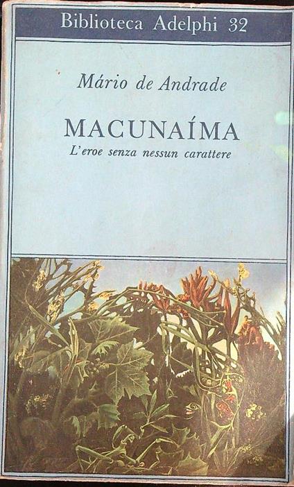 Macunaíma. L'eroe senza nessun carattere - Mário De Andrade - copertina