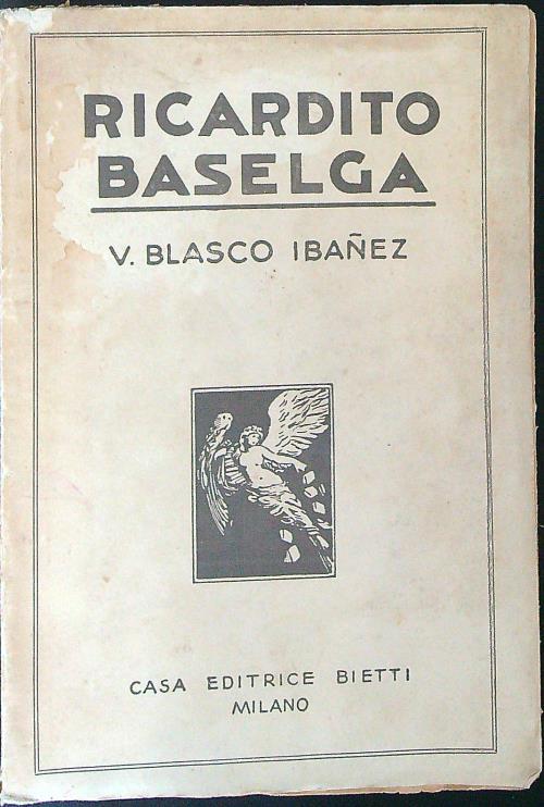 Ricardito Baselga - V. Blasco Ibanez - copertina