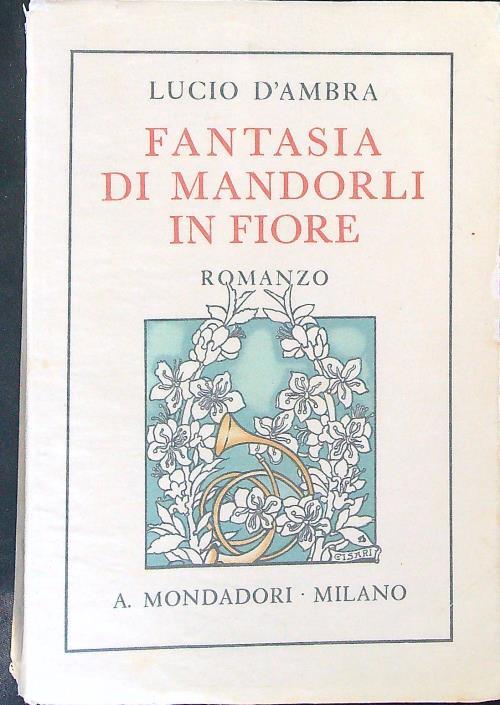 Fantasia di mandorli in fiore - Lucio D'Ambra - copertina