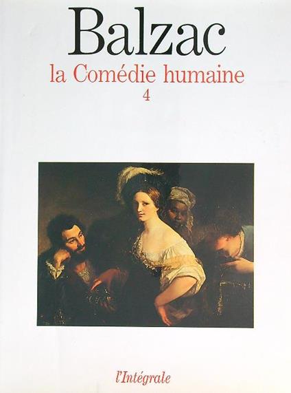 La Comedie humaine 4 - Honoré de Balzac - copertina