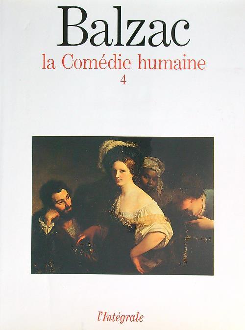 La Comedie humaine 4 - Honoré de Balzac - copertina