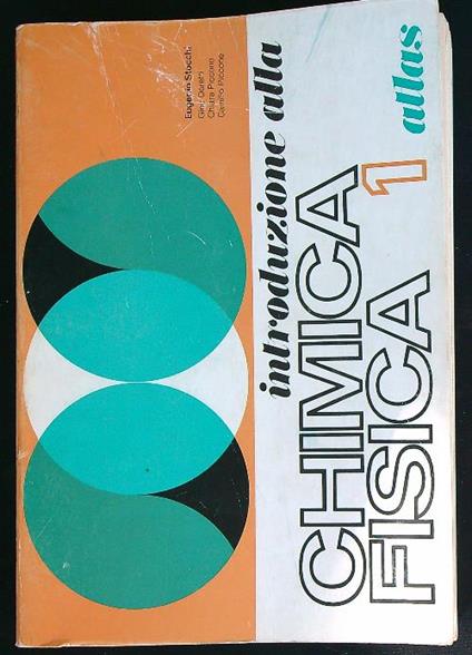 Introduzione alla chimica - fisica 1   - Eugenio Stocchi - copertina