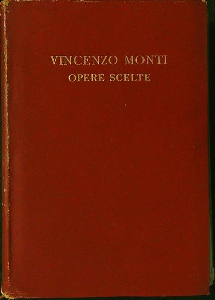 Opere scelte - Vincenzo Monti - copertina
