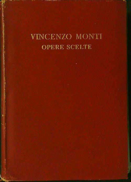 Opere scelte - Vincenzo Monti - copertina