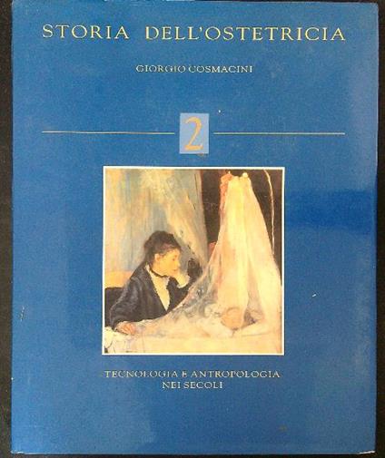 Storia dell'ostetricia 2 - Giorgio Cosmacini - copertina