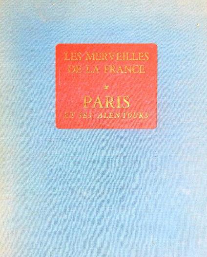 Les merveilles de la France I. Paris et ses alentours - copertina