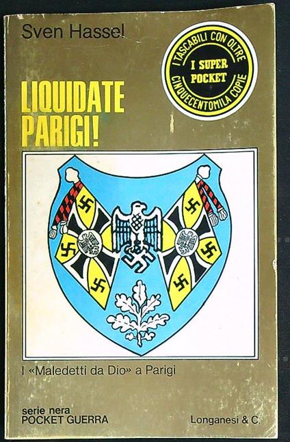 Liquidate Parigi ! - Sven Hassel - copertina