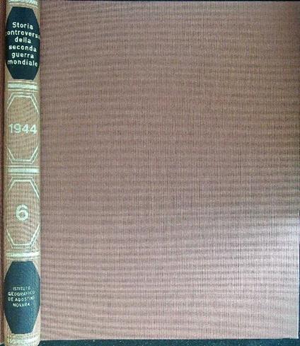 Storia controversa della seconda guerra mondiale 6 1944 - Eddy Bauer - copertina