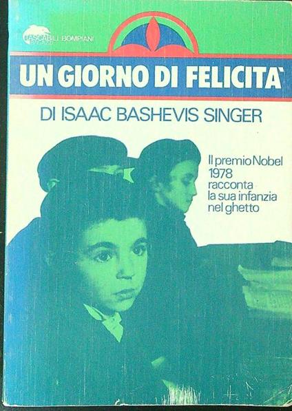 Un  giorno di felicità - Isaac Bashevis Singer - copertina